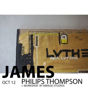 JAMES PHILIP THOMPSON 4/7 + WORKSHOPS DI MIRAGE STUDIOS 