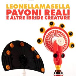 Leonella Masella - Pavoni reali e altre ibride creature