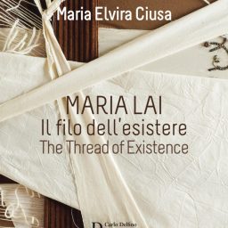 Maria Lai. The thread of existence