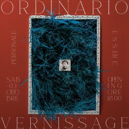 ESSERE — Finissage di “Nulla di straordinario”