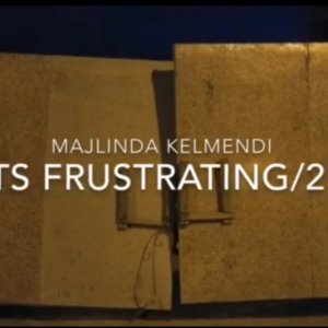    Artist Majlinda Kelmendi  / Title: Its frustrating 21 / Video Art / 5 min . Concept Work: . If an individual's needs are blocked, a sense of insecurity arises, and this can often cause individuals to blindly pursue maladaptive behavior, obsession, and other symptoms of frustration as well.