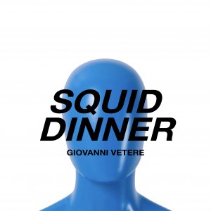 SQUID DINNER