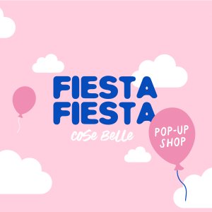 Fiesta fiesta! Pop-up shop.
